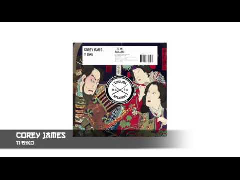 Corey James - Ti Enko [Sosumi Records]
