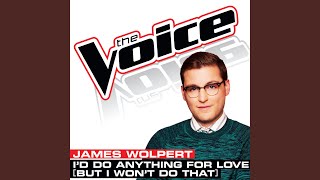 I’d Do Anything For Love (But I Won’t Do That)