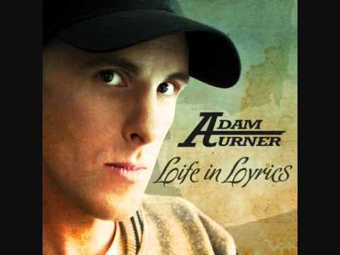 Adam Turner - Life In Lyrics - 12. Who's That Girl