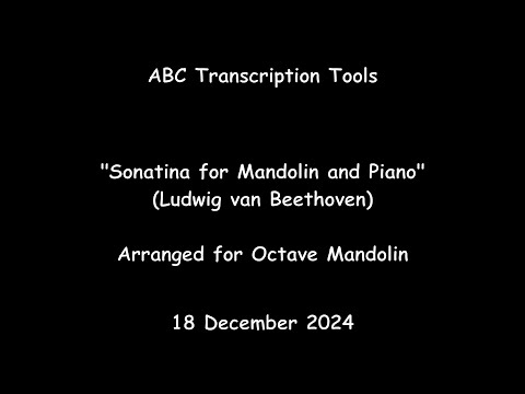ABC Transcription Tools - Sonatina for Mandolin and Piano - (Ludwig van Beethoven) - Octave Mandolin