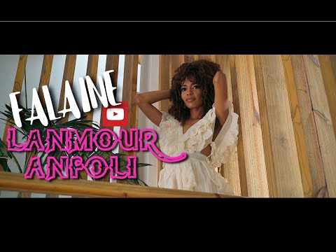 FALAINE - LANMOUR ANFOLI (Official Clip 4K)