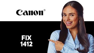 How To Fix Canon Error Code 1412 - Meaning, Causes, & Solutions (2025)