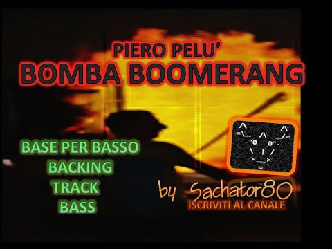 Base x Basso - BOMBA BOOMERANG - Piero Pelù - BACKING TRACK BASS - by Sachator80