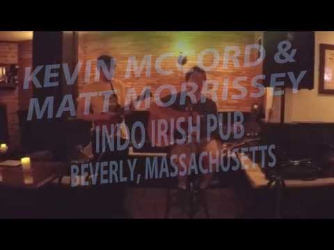 Kevin McCourt and Matt Morrissey - Indo Irish Pub - Beverly, MA