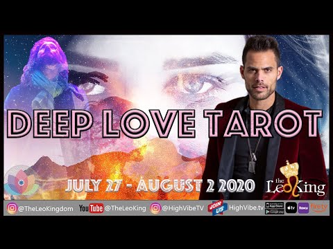 Deep Love Weekly Tarot July 27-August 2 2020 Sun Sq Uranus, Venus leaves Shadow