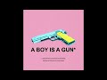 A BOY IS A GUN But From An Alternate Universe