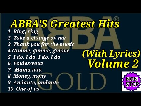 TOP 10 ABBA'S GREATEST HITS. (WITH LYRICS) NON STOP ABBA GOLD VOLUME 2