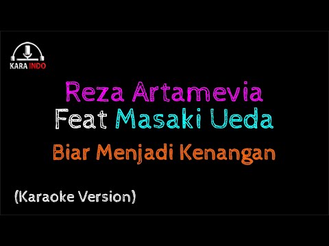 Karaoke Reza Artamevia Feat Masaki Ueda - Biar Menjadi Kenangan (Cover Instrumental)