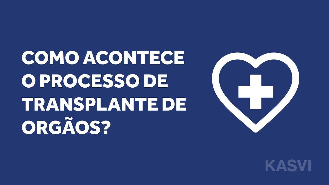 Como acontece o processo de Transplante de Órgãos?