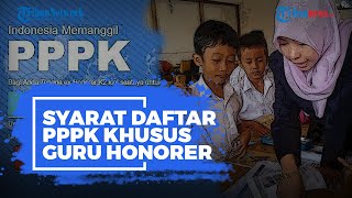 Berikut Syarat Daftar PPPK Khusus Guru Honorer