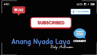 Download lagu Ricky Andrewson - Anang Nyada Laya(Karoke) mp3