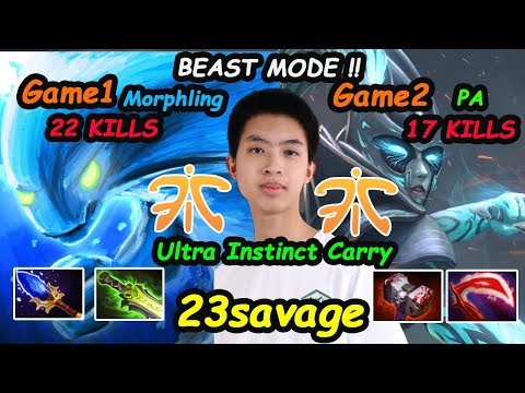 23savage New Fnatic Carry Beast MODE Game 1 Morphling Game 2 Phantom Assassin Dota 2 7.22 Gameplay