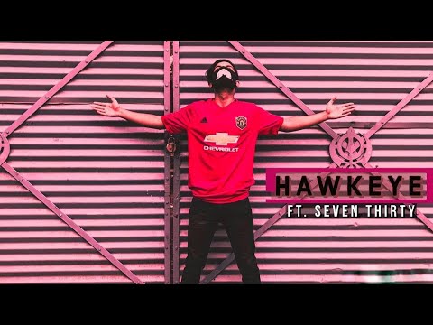 SEVEN THIRTY - HAWKEYE (OFFICIAL VIDEO)
