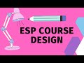 ESP Course Design