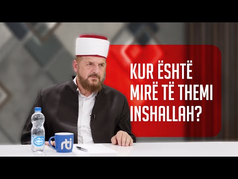 Kur është mirë të themi inshAllah? - Dr. Shefqet Krasniqi
