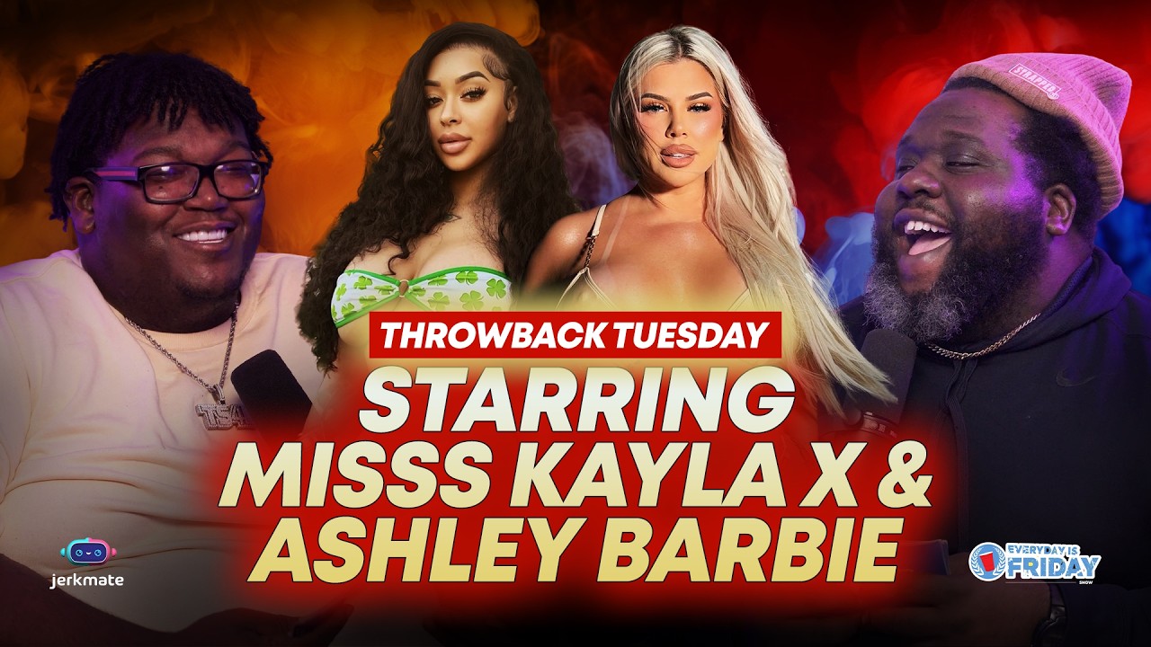 A MUST WATCH! Our Most Viral Episode That Broke the Internet Starring Misss Kayla X & Ashley Barbie