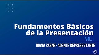 Fundamentos Basicos De La Presentacion Vol 1 - Diana Saenz