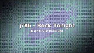 j786 - Rock Tonight (Jason Nevins Radio edit)