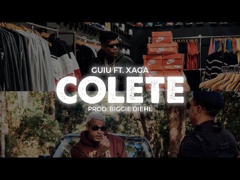 Guiu ft. Xaga - COLETE (Clipe Oficial) | Prod. Biggie Diehl