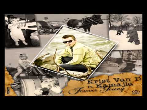 Krist Van D ft. Kamajla - Forever Young (radio edit)
