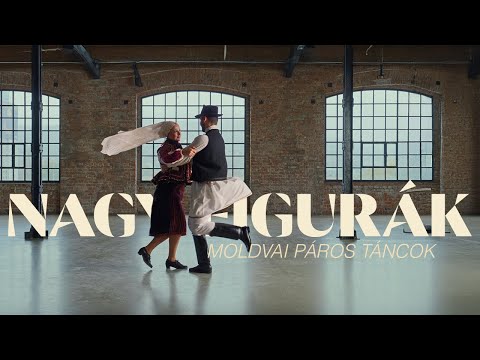 NAGY FIGURÁK / Moldvai páros táncok