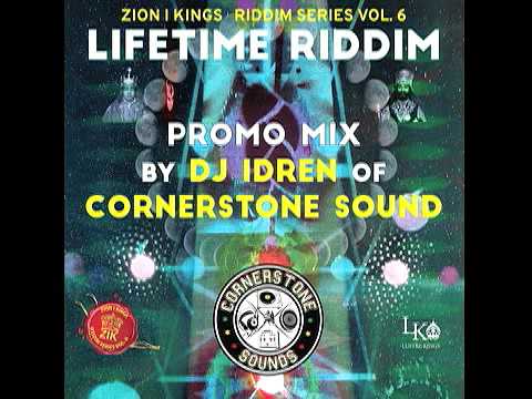 Zion I Kings - Lifetime Riddim - Cornerstone Sounds Promo Mix