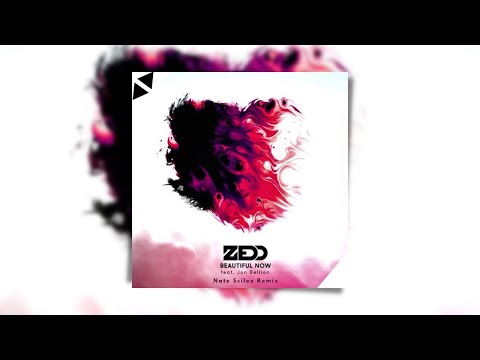 Zedd - Beautiful Now feat. Jon Bellion (Nate Scilex Remix)