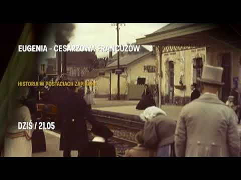 O 21:05 "Historia w postaciach zapisana. Eugenia - cesarzowa Francuzów".