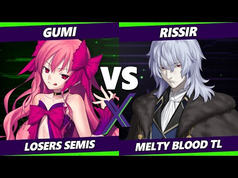 F@X 439 Losers Semis - GUMI (Dead Apostle Noel) Vs. Rissir (Vlov) Melty Blood: Type Lumina