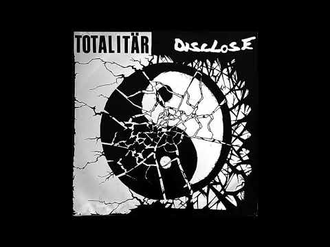 Totalitär / Disclose - Split 12" (Full Album)
