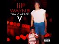The Carter 5 Lil Wayne Let It All Work Out
