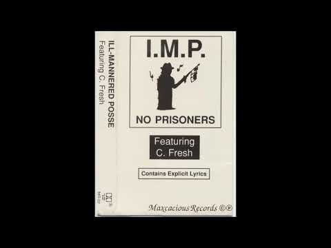 C. Fresh of I.M.P. ‎– I'm A Maniac (San Francisco, CA) 1989
