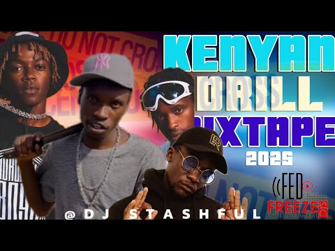 🔥🔥KENYAN DRILL GANSTAR MIX 2025 DJ STASHFUL ft Toxic Lyrikali Scar Lil Maina Buruklyn Boyz Wakadinal