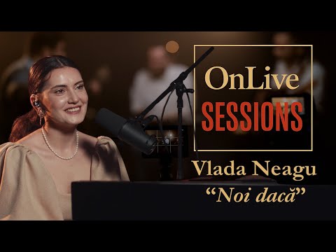 Vlada Neagu - Noi dacă (@ OnLive Sessions by Robert Jacks ) 