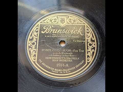 Herb Wiedoeft's Cinderella Roof Orchestra - Monte Carlo Moon