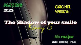 Original Backing Track THE SHADOW OF YOUR SMILE Ab Kenny G Play Along Alto Sax Tenor Soprano Trumpet