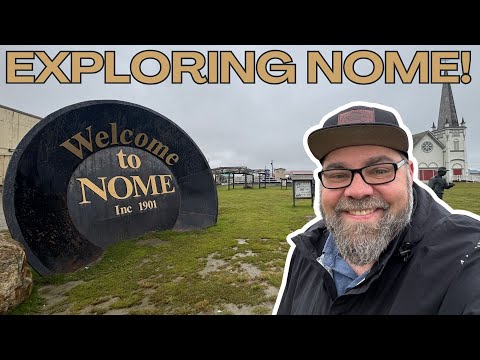 Exploring Nome, Alaska for the First Time!