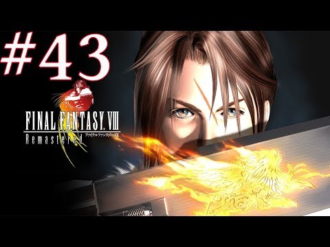 Final Fantasy VIII Remastered - Episode 43: Let me style on this man!