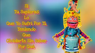 Bunch Performance Ahora Te Puedes Marchar De Luis Miguel (Letra) | ¿Quién Es La Máscara