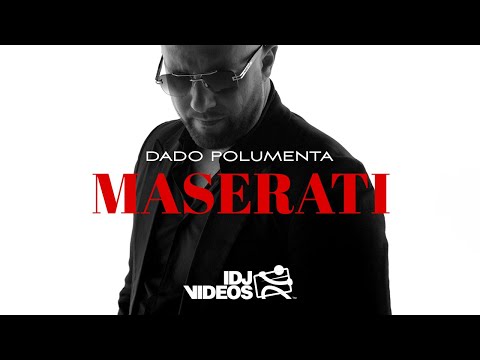 DADO POLUMENTA - MASERATI (OFFICIAL VIDEO)