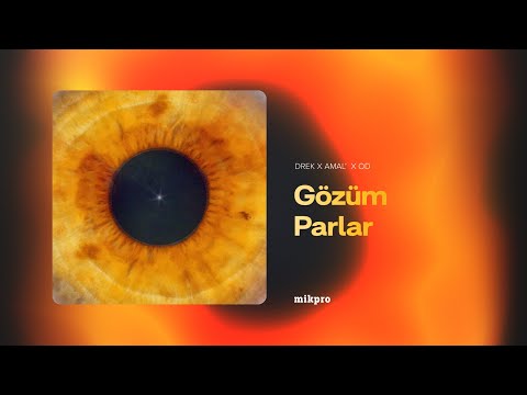 DREK × AMAL’ × OD — Gözüm Parlar