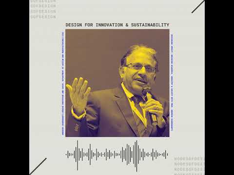 Nodes of Design#122: Design for Innovation & Sustainability with Prof. Amaresh Chakrabarti