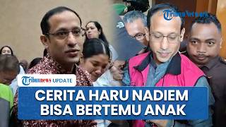 Momen Cerita Haru Nadiem Makarim Akhirnya Bisa Ketemu Anak & Jadi Tahanan Rumah, Mata Berkaca-Kaca