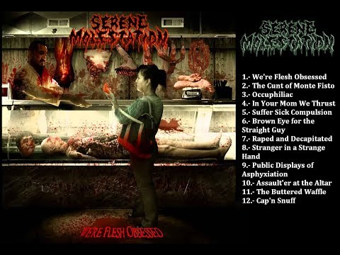 Serene Molestation - We're Flesh Obsessed | Full Album (2014)