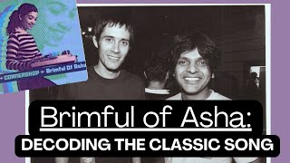 What Exactly is a &#39;Brimful of Asha&#39; Anyway? Why Cornershop&#39;s Classic Hit is Deeper Than You Think