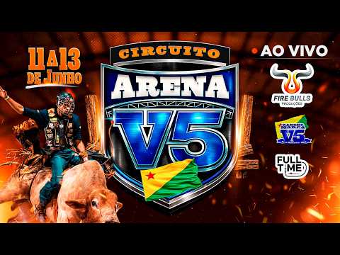🔥 AO VIVO | Circuito Arena V5 - RODEIO EM TOUROS | SEXTA-FEIRA (12/06)