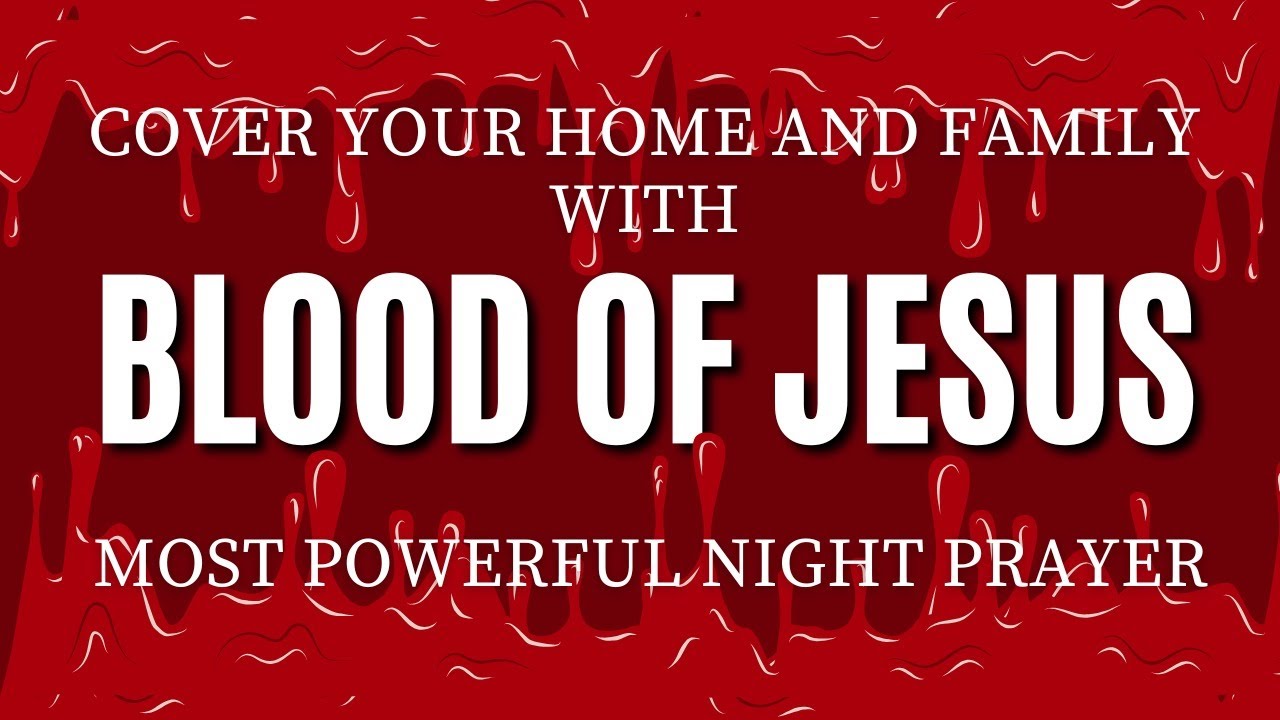 🩸Strong Night Prayer for Home Protection from Evil Spirits and Dark Forces | by the Blood of Jesus 🙏