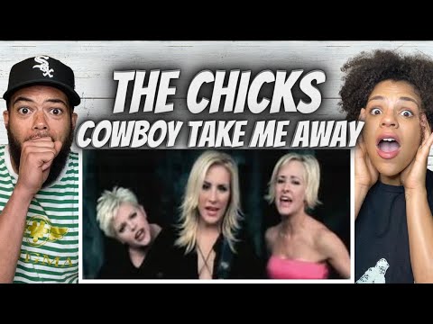 LOVED IT!| The Chicks - Cowboy Take Me Away REACTION