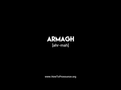 How to Pronounce "armagh"