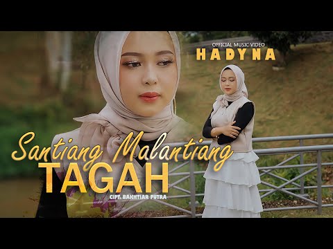 Hadyna - Santiang Malantiang Tagah ( Official Music Video )
